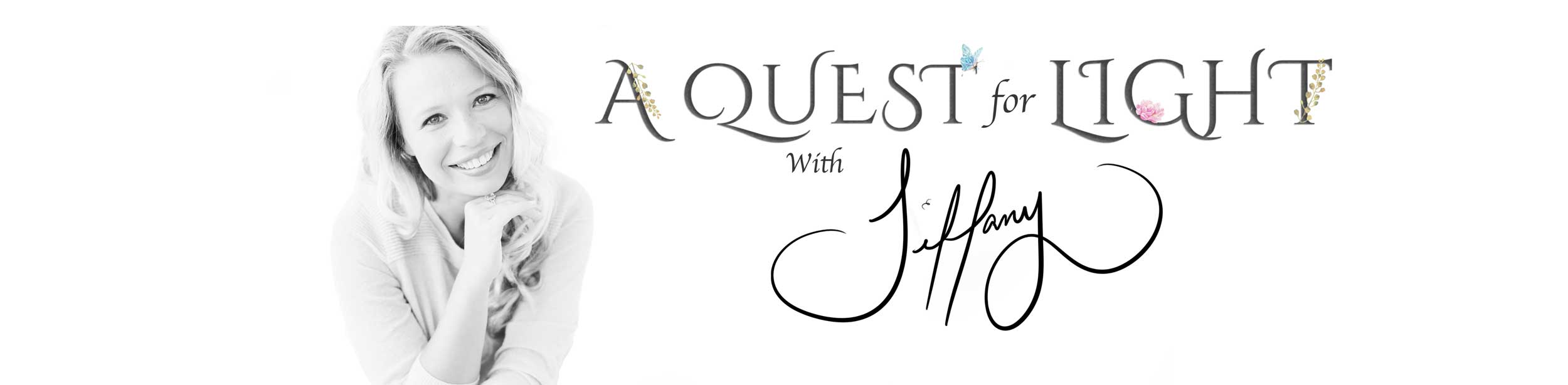 A Quest for Light With Tiffany Reed Briley